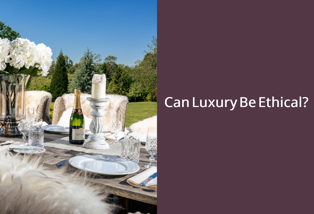 Can Luxury Be Ethical?