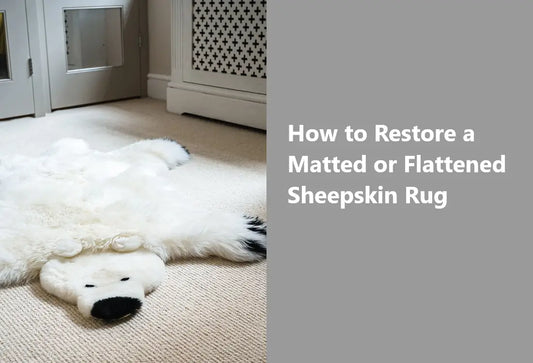 How to Restore a Matted or Flattened Sheepskin Rug